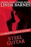 Steel Guitar (The Carlotta Carlyle Mysteries Book 4) by Linda Barnes