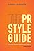The PR Styleguide: Formats for Public Relations Practice