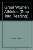 Great Women Athletes (Step Into Reading: A Step 5 Book (Pb))