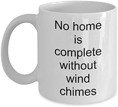 Wind chime collector mug, Wind chime hoarder, Coffee cup, No home is complete without wind chimes