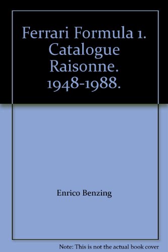 Ferrari Formula 1. Catalogue Raisonne. 1948-1988.