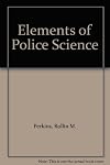 Elements of Police Science