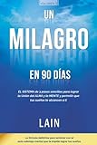 Image de Un Milagro en 90 Dias (La Voz de Tu Alma) (Spanish Edition)