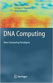 Dna Computing New Computing Paradigms Texts In