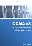 CCNA v3 Routing and Switching: Exam Study Notes