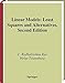Linear Models: Least Squares and Alternatives (Springer Series in Statistics) by C.R. Rao, Helge Toutenburg