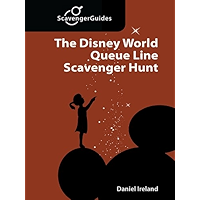 The Disney World Queue Line Scavenger Hunt: The Game You Play While Waiting In Line (Scavenger Guides Book 4) book cover