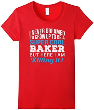 Women's Super Cool Baker Funny Baking Lover Gift T Shirt XL Red
