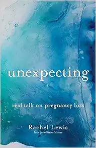 Unexpecting - Books for a Grieving Mother