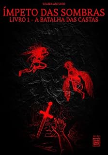 Livro A Batalha das Castas (Ímpeto das Sombras Livro 1)