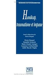 Handicap, traumatisme et impasse