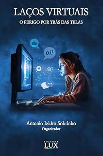Livro Laços virtuais: o perigo por trás das telas