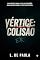 Livro Colisão: Vértice