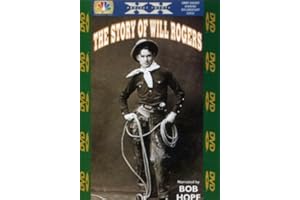 NBC News Presents - The Story Of Will Rogers (Narrated By Bob Hope)