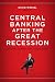 Central Banking after the Great Recession: Lessons Learned, Challenges Ahead