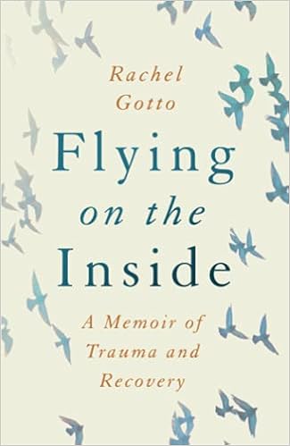 Flying on the Inside: A Memoir of Trauma and Recovery