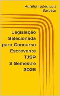 Livro Legislação Selecionada para Concurso Escrevente TJSP 2 Semestre 2025