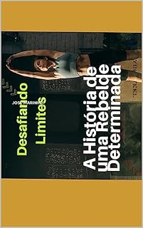 Livro Desafiando Limites: A História de uma Rebelde Determinada