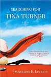 Jacqueline E. Luckett'sSearching for Tina Turner [Hardcover](2010)