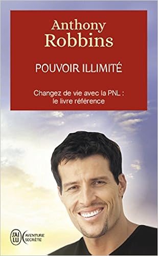 pouvoir illimité anthony robbins pouvoir illimité anthony robbins