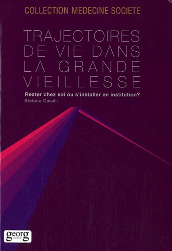 Trajectoires de vie dans la grande vieillesse