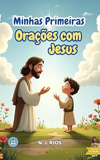 Minhas Primeiras Orações com Jesus