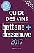 Guide des vins Bettane + Desseauve 2017 [ French Wine Guide 2017 ] (French Edition) by 
