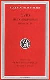 Ovid IV: Metamorphoses, Books IX-XV (Loeb Classical Library, No. 43) by Ovid, G. P. Goold