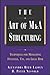 The Art of M&A Structuring: Techniques for Mitigating Financial, Tax, and Legal Risk