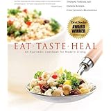 Eat-Taste-Heal: An Ayurvedic Cookbook for Modern Living