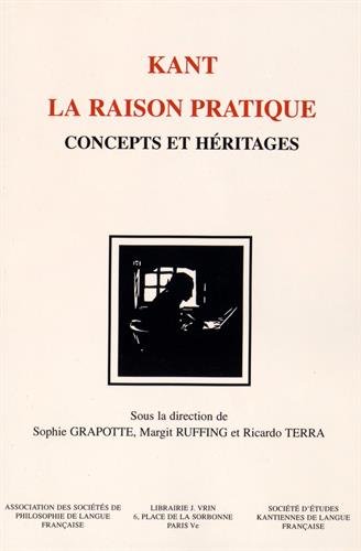 Kant, la raison pratique, concepts et héritages