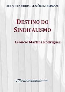 Livro Destino do sindicalismo