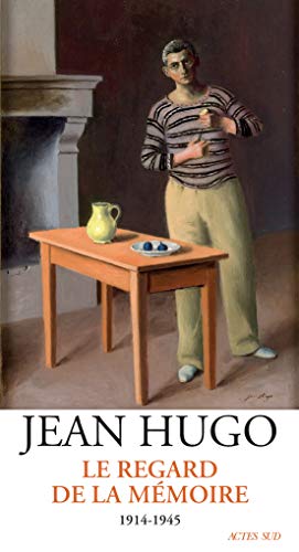 Le regard de la mémoire: 1914-1945