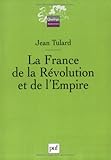 La France De La Revolution Et De L'Empire by 