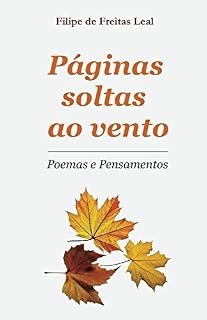 Livro Páginas Soltas ao Vento: Poemas e Pensamentos
