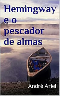 Livro Hemingway e o pescador de almas