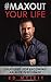 #Max Out Your Life - Book by Ed Mylett