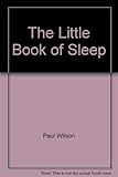 The Little Book of Sleep by