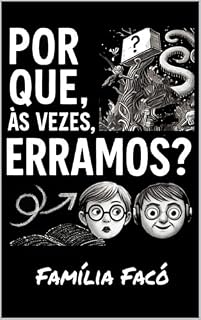 Livro Por Que, às vezes, Erramos?