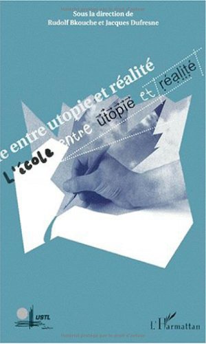 L' école entre utopie et réalité