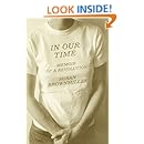 In Our Time: Memoir of a Revolution