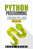 Python Programming: Learn Python Today! - Coding & Programming For Beginners (Java, Html, C++, Adwor by