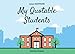 My Quotable Students: A Teacher Journal to Capture Unforgettable Classroom Moments - The Cute, Funny by Smokey Jones