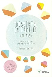 Desserts en famille, ou pas