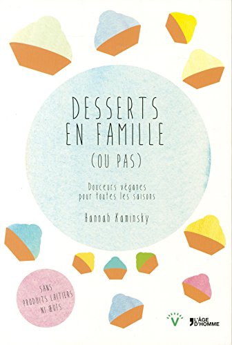 Desserts en famille, ou pas