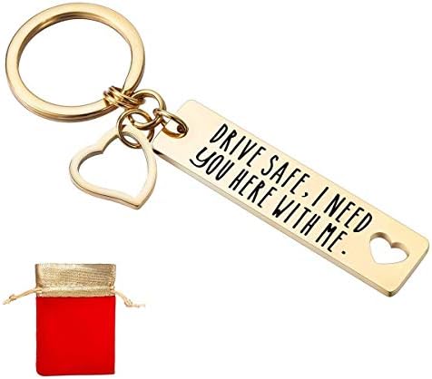 Drive Safe Keychain I Need You Here With Me Trucker Husband Gift Valentines Day Stocking Stuffer Gold