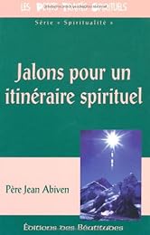 Jalons pour un itinéraire spirituel
