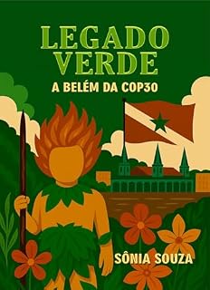 Livro Legado Verde: A Belém da Cop 30