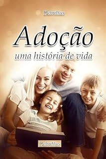 Livro ADOÇÃO, UMA HISTÓRIA DE VIDA