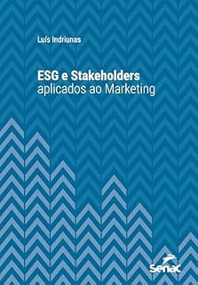 Livro ESG e stakeholders aplicados ao marketing (Série Universitária)